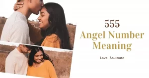 555 Angel Number Meaning Love, Soulmate